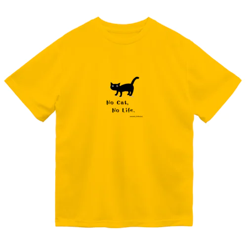 No cat  No Life  ドライTシャツ