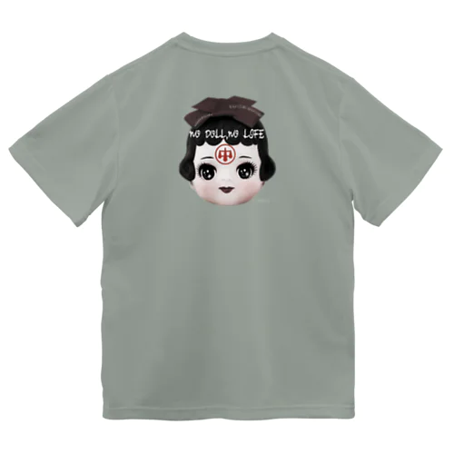 『NO DOLL,NO LIFE』ミーコ命0  　中山ちゃん専用 Dry T-Shirt