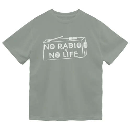 NO RADIO NO LIFE(ホワイト) ドライTシャツ