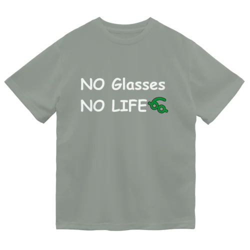 NOGLASSESNOLIFE Dry T-Shirt