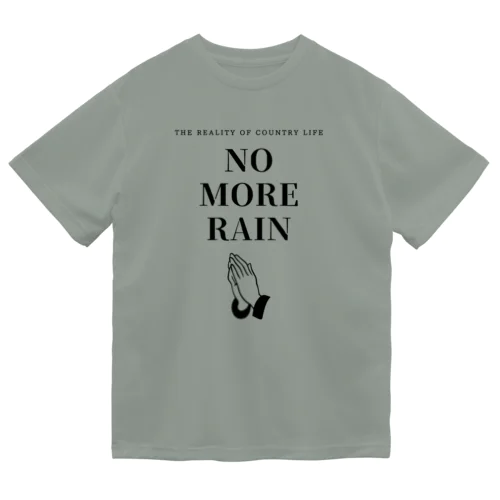 NO MORE RAIN ドライTシャツ