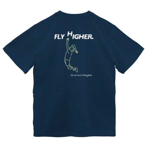 fly higher Dry T-Shirt