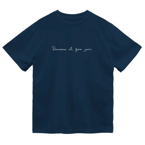 明日はいい天気(フランス語　ホワイト)   Dry T-Shirt