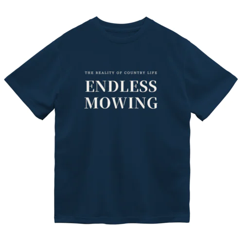 ENDLESS MOWING / WHTXT ドライTシャツ