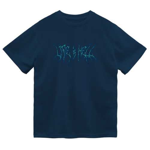 Life is Hell（Blue） ドライTシャツ