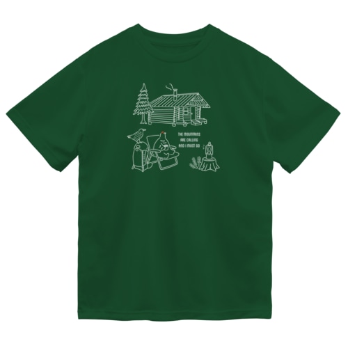 今夜は山小屋でのんびりしよう（濃い色専用） Dry T-Shirt