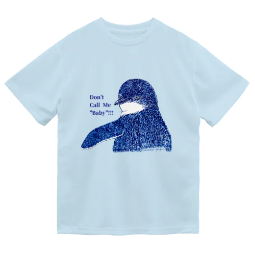 Fairy Penguin "Don't Call Me Baby!!!" ドライTシャツ