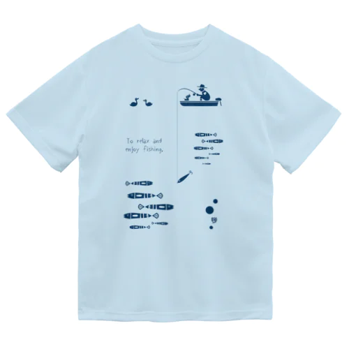 のんびりと釣りを楽しむ Dry T-Shirt