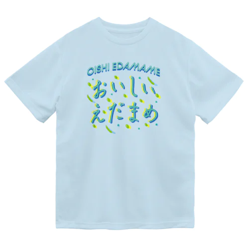 おいしい枝豆♥サマー Dry T-Shirt