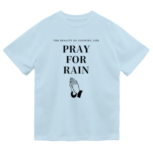 PRAY FOR RAIN ドライTシャツ