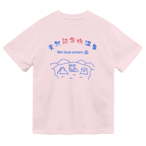 天然記念物温泉 Dry T-Shirt