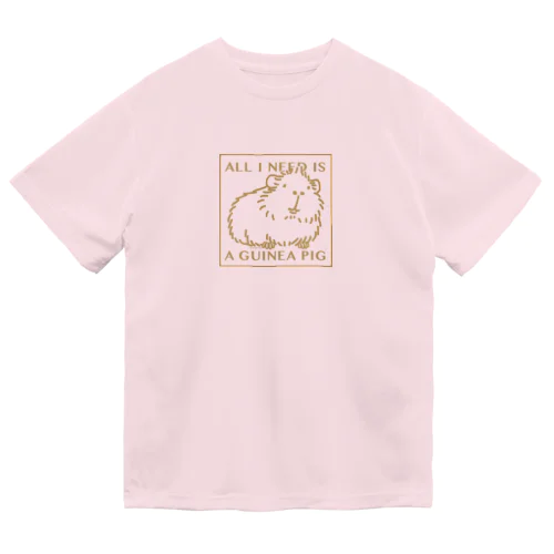 モルモットさえいれば ! ドライTシャツ