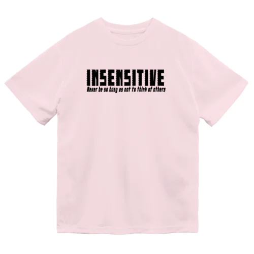 Insensitiv　鈍感 ドライTシャツ