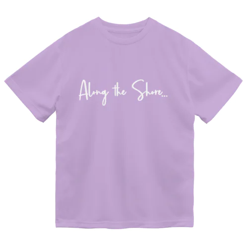 Along the Shore… Dry T-Shirt