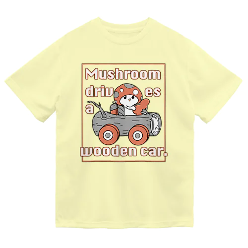 キノコとキの車 ドライTシャツ