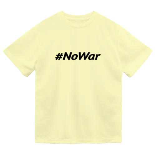 #NoWar　黒文字 ドライTシャツ