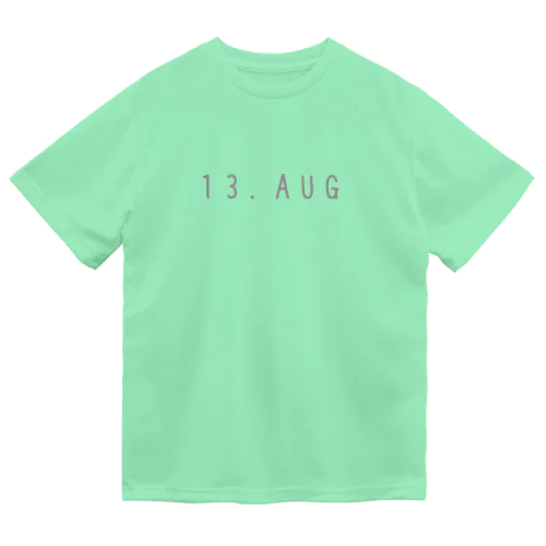 バースデー［13.AUG］ Dry T-Shirt