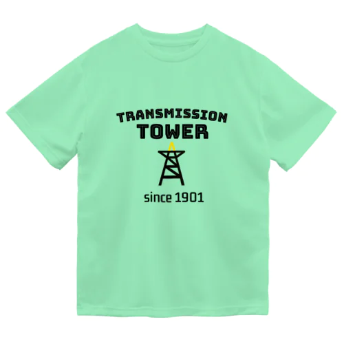 TRANSMISSION TOWER📣 Dry T-Shirt