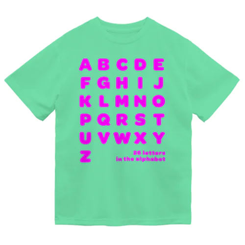 26 letters in the alphabet【Tshirt】【Design Color : Pink】【Design Print : Front】 ドライTシャツ