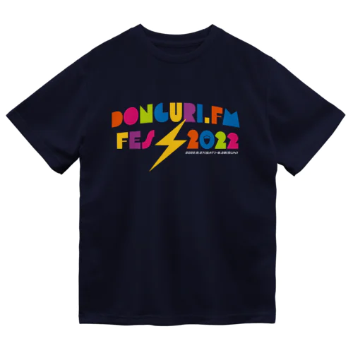 donguri.fm fes 2022 Dry T-Shirt