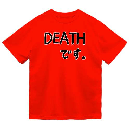 DEATHです。♪1901 ドライTシャツ