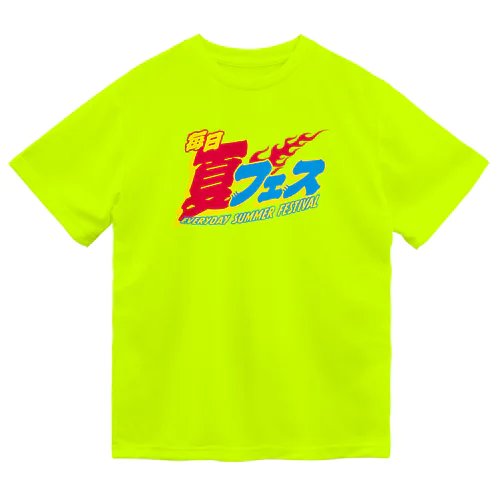 毎日夏フェス🔥 Dry T-Shirt