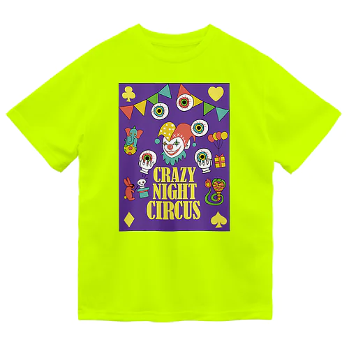 CRAZY　NIGHT　CIRCUS Dry T-Shirt
