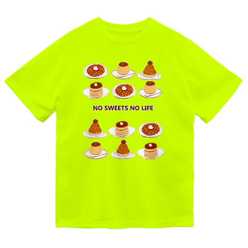 スイーツマニア専用デザイン「NO SWEETS　NO　LIFE」（Tシャツ・パーカー・グッズ・ETC） ドライTシャツ