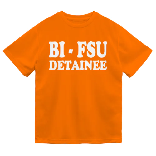 BI-FSU DETAINEE 白ロゴ ドライTシャツ