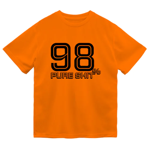 98% Pure Shit ドライTシャツ