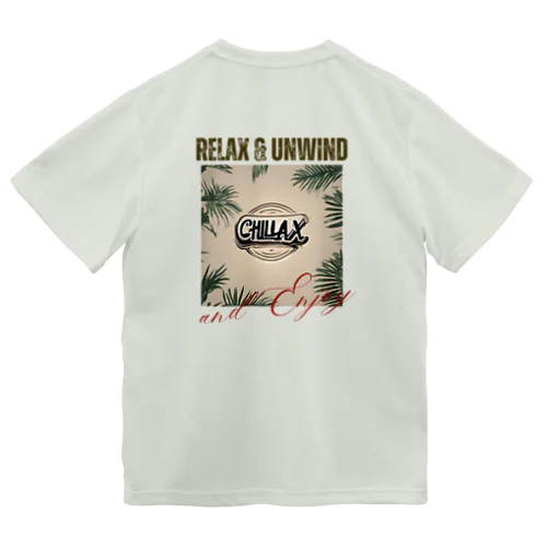 ゆっくりまったりリラックス　Chillax! Dry T-Shirt