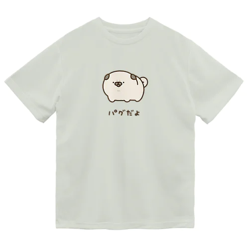 パグだよ ドライTシャツ