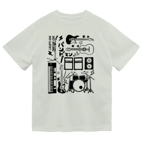 音楽大好きバンドマン（モノクロ ver） Dry T-Shirt