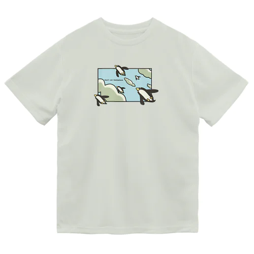 夢を叶えたペンギン Dry T-Shirt