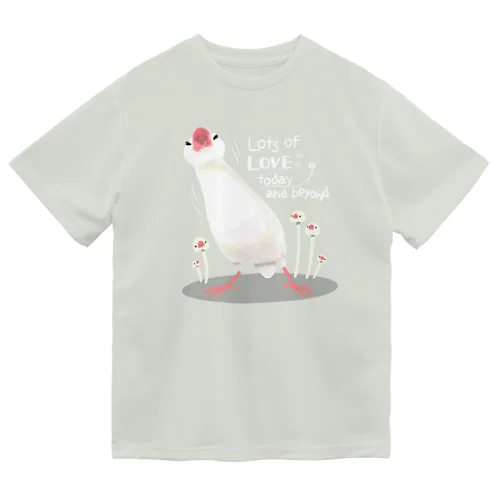 愛に満ちた文鳥さん Dry T-Shirt