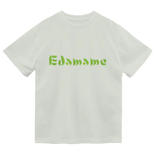 えだまめ Edamame 枝豆 Dry T-Shirt