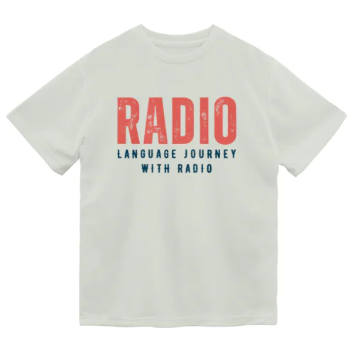 Radio: Language Journey with Radio ドライTシャツ