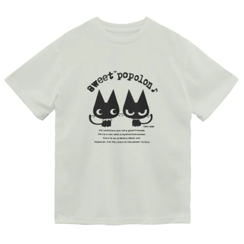 ピリとクロ Dry T-Shirt