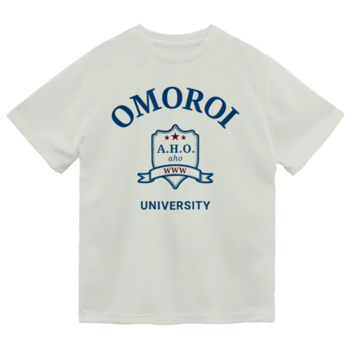 おもろいアホアホ大学 ドライTシャツ