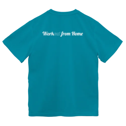 Work"out" from Home(白) ドライTシャツ