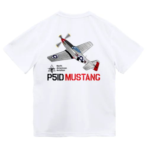 P51D MUSTANG（マスタング）２ Dry T-Shirt