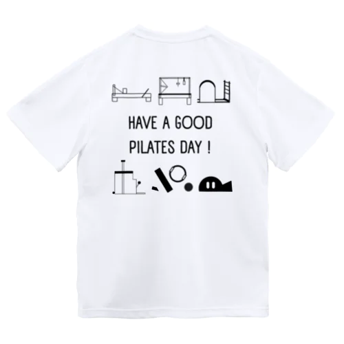 Have a Good Pilates Day! ドライTシャツ