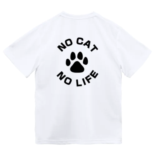 NO CAT NO LIFE 肉球 黒 バックプリント ドライTシャツ