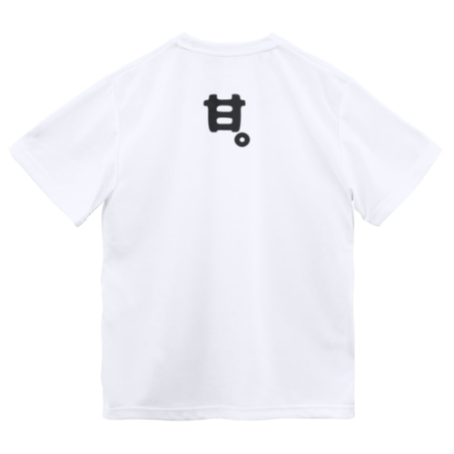 『自分に過保護。』＋より甘く。 Dry T-Shirt