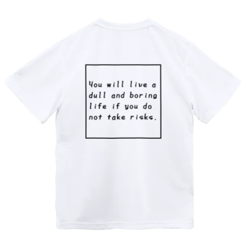 格言シリーズ Dry T-Shirt