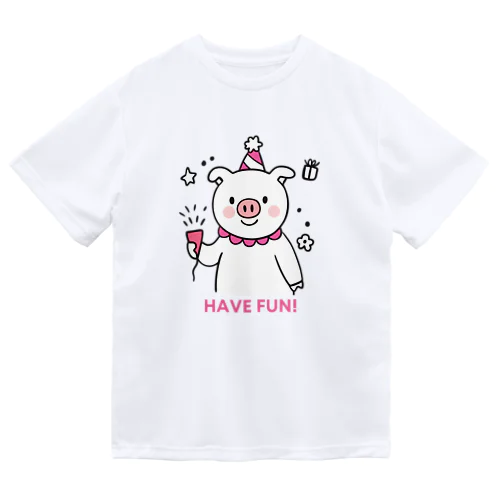 ブタ　HAVE FUN! Dry T-Shirt