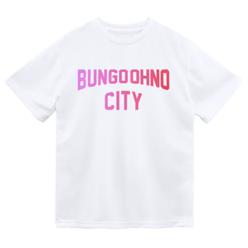 豊後大野市 BUNGO OHNO CITY Dry T-Shirt