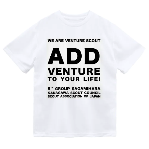 Add VENTURE to your LIFE！ Dry T-Shirt