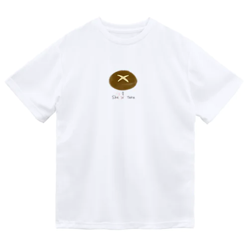 シイタケのつづり Dry T-Shirt