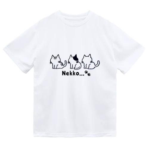 Nekko...🐾 Dry T-Shirt